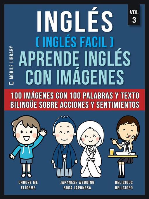Title details for Inglés ( Inglés Facil ) Aprende Inglés con Imágenes (Vol 3) by Mobile Library - Available
